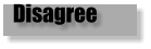 Disagree
